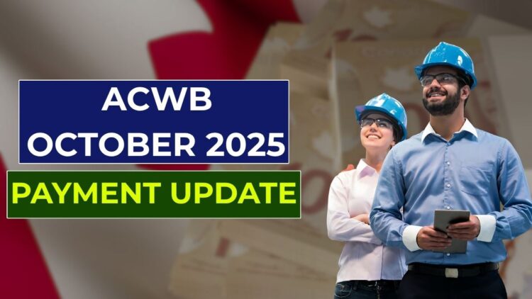 ACWB October 2025 Payment Update: Check Your Payout Before It Hits Your Account!
