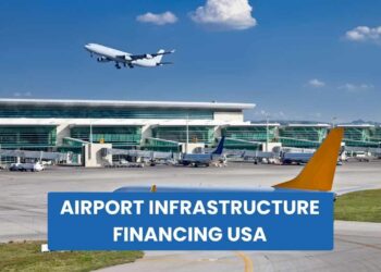 Airport Infrastructure Financing USA: Current Investments, Grants, and Future Challenges