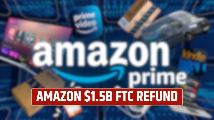 Amazon $1.5B FTC Refund: How to Claim Your Share from the $2.5B Settlement