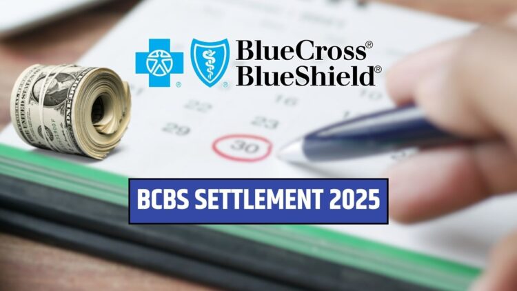 BCBS Settlement 2025: Expected Payout Date, Claim Status, and Amount