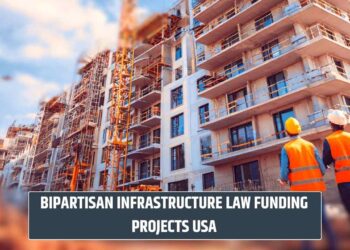 Bipartisan Infrastructure Law Funding Projects USA: $1.2 Trillion to Upgrade Infrastructure!