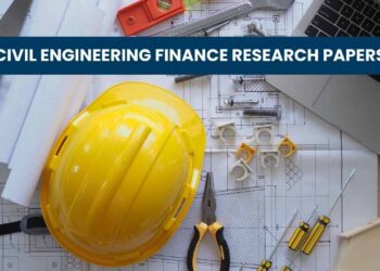 Civil Engineering Finance Research Papers: Insights, Findings, and Modern Financing Models