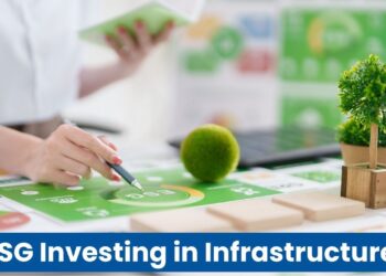 ESG Investing in Infrastructure: Bridging the Investment Gap with Sustainability