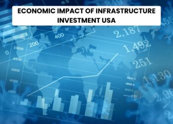 Economic Impact of Infrastructure Investment USA: Balancing Development with Challenges