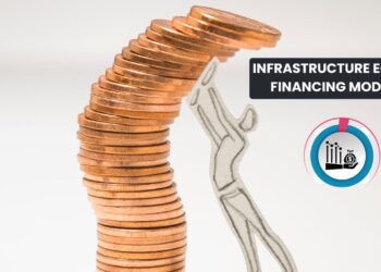 Infrastructure Equity Financing Models: Types, Benefits and Challenges 