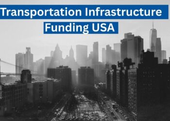 Transportation Infrastructure Funding USA: Role of IIJA, IRA, and DOT Programs