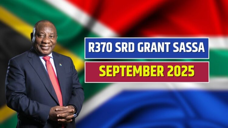 R370 SRD Grant SASSA September 2025 Payment Dates, Status Check, and Banking Verification!