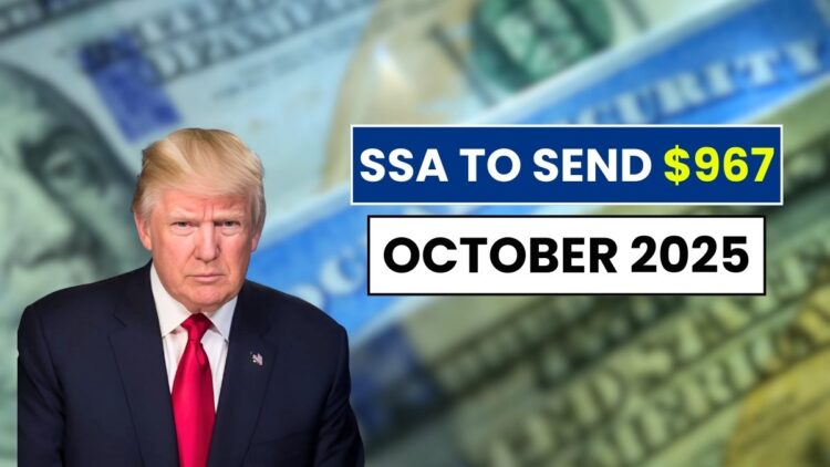 SSA to send $967 in October 2025: Direct Deposit Coming for all Americans!