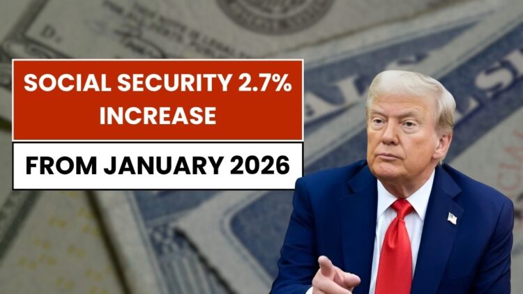 Social Security 2.7% Increase from January 2026: COLA Increase Latest Updates!
