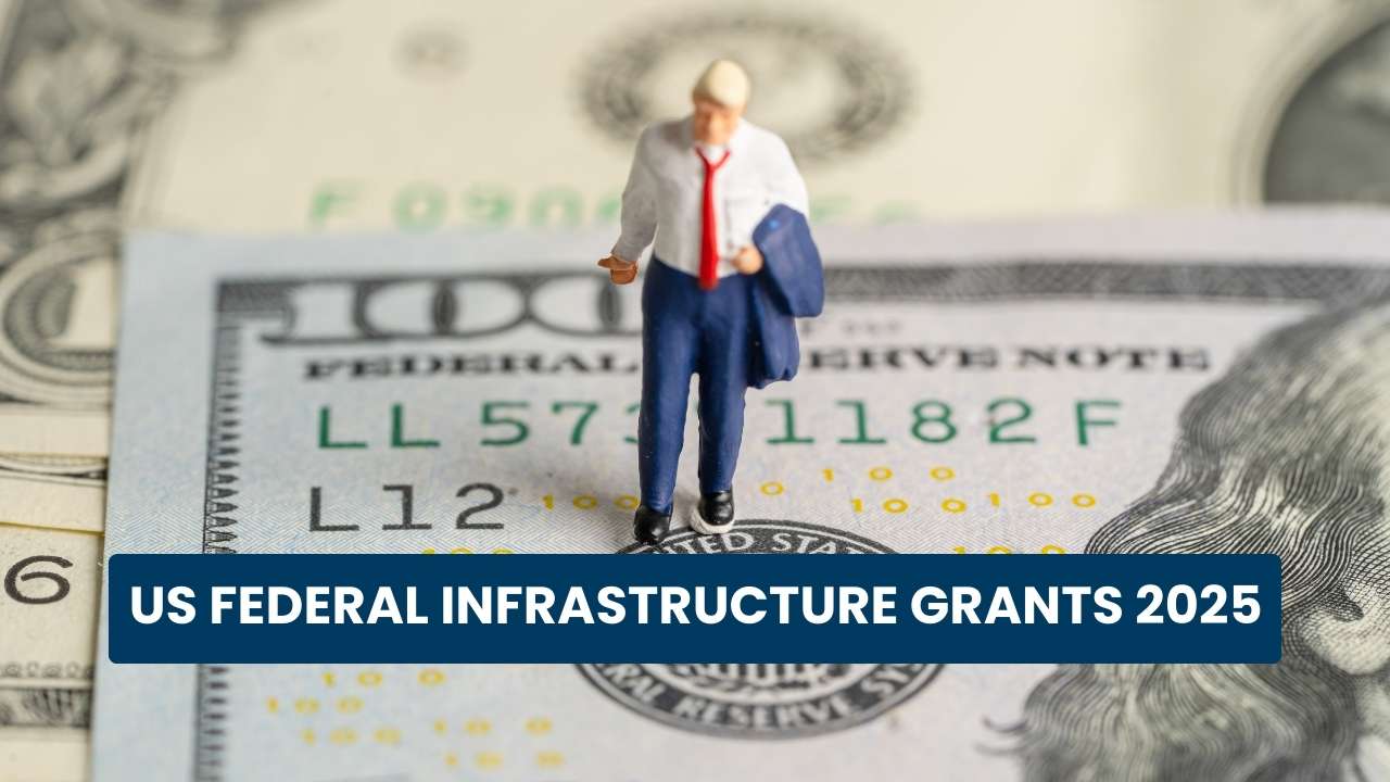 US Federal Infrastructure Grants 2025: Top Projects and Funding Opportunities