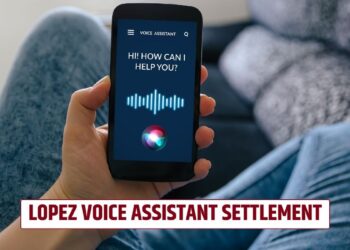 Lopez Voice Assistant Settlement: Payout up to $100 Coming Soon—Check Updates!