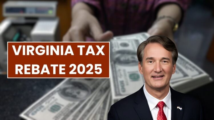 Virginia Tax Rebate 2025 Announced: Direct Deposit up to $400 Coming!
