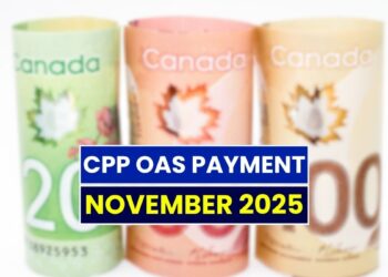 CPP OAS Payment November 2025: Are You Getting the Full Amount?