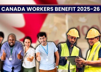 Canada Workers Benefit 2025-26: Payment Amounts, Eligibility and Dates!