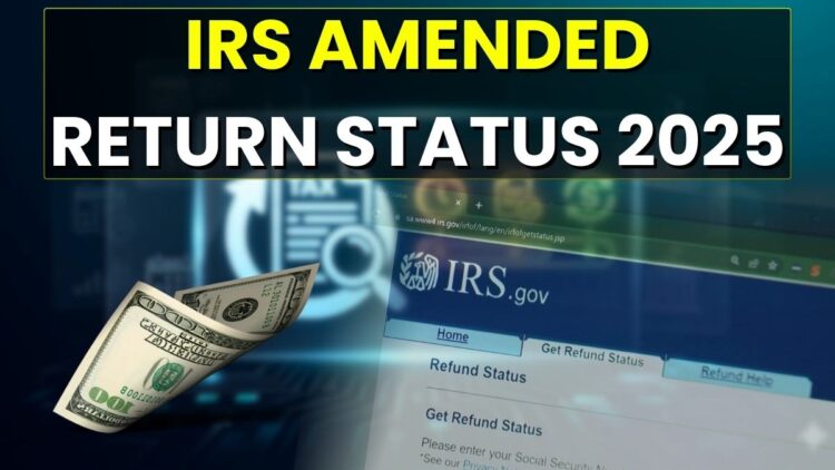 IRS Amended Return Status 2025: How Long It Really Takes?