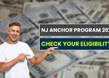 NJ Anchor Program 2025: Maximum $1,500 Payment Started - Check Your Eligibility!