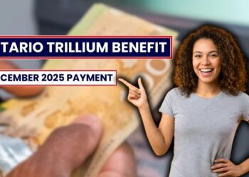 Ontario Trillium Benefit December 2025 Payment: What Eligible Residents Can Expect