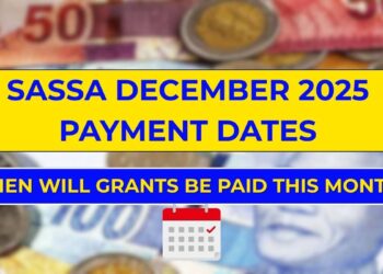 SASSA December 2025 Payment Dates: When Will Grants Be Paid This Month?
