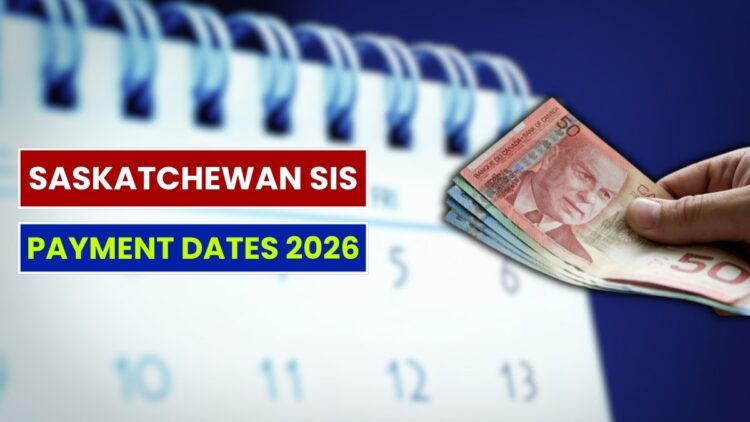 Saskatchewan SIS Payment Dates 2026: When Benefits Arrive and How to Get Paid on Time